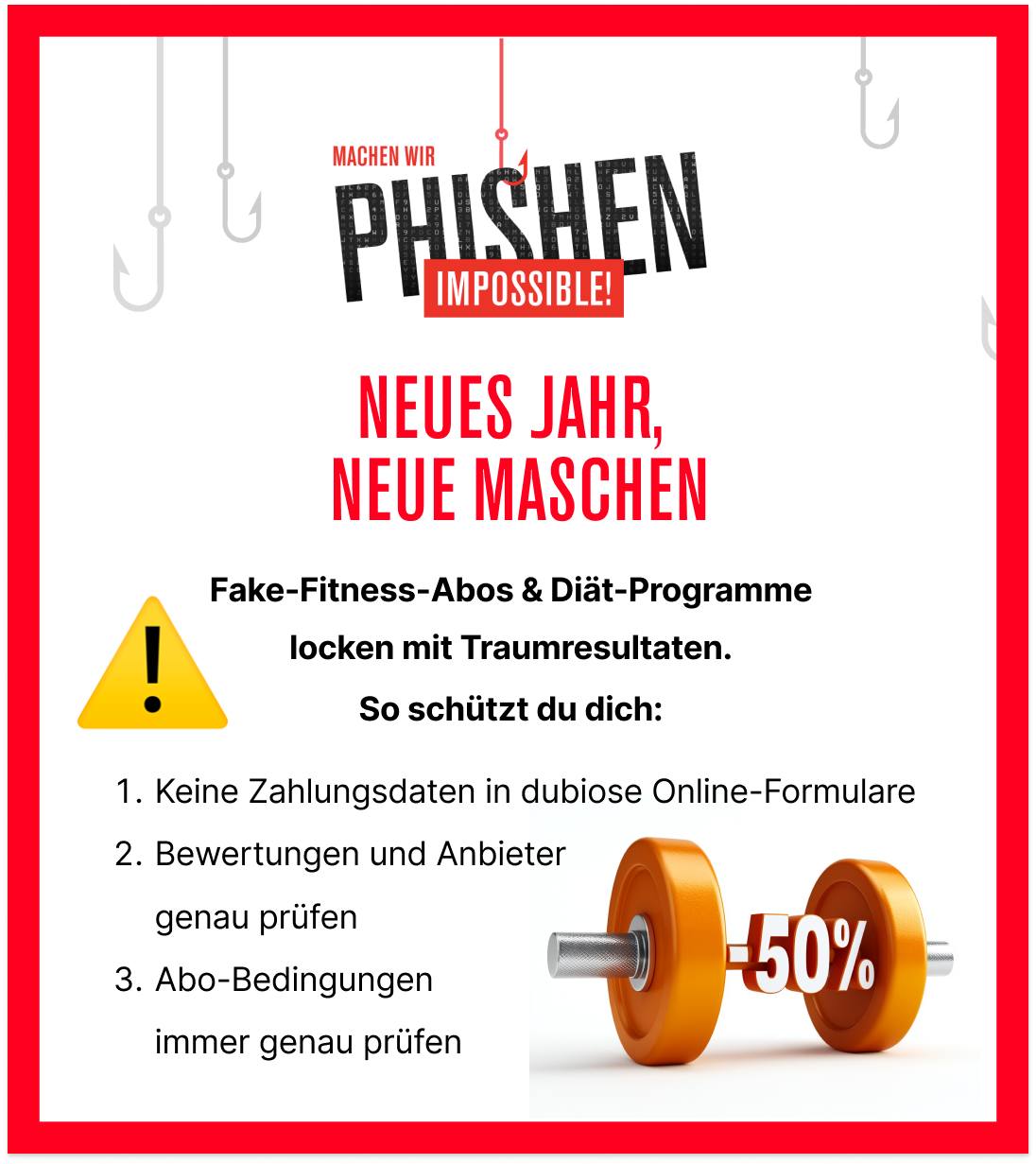 #PhishenImpossible
Neues Jahr, neue Maschen ✨
Fake-Fitness-Abos & Diät-Programme locken ...