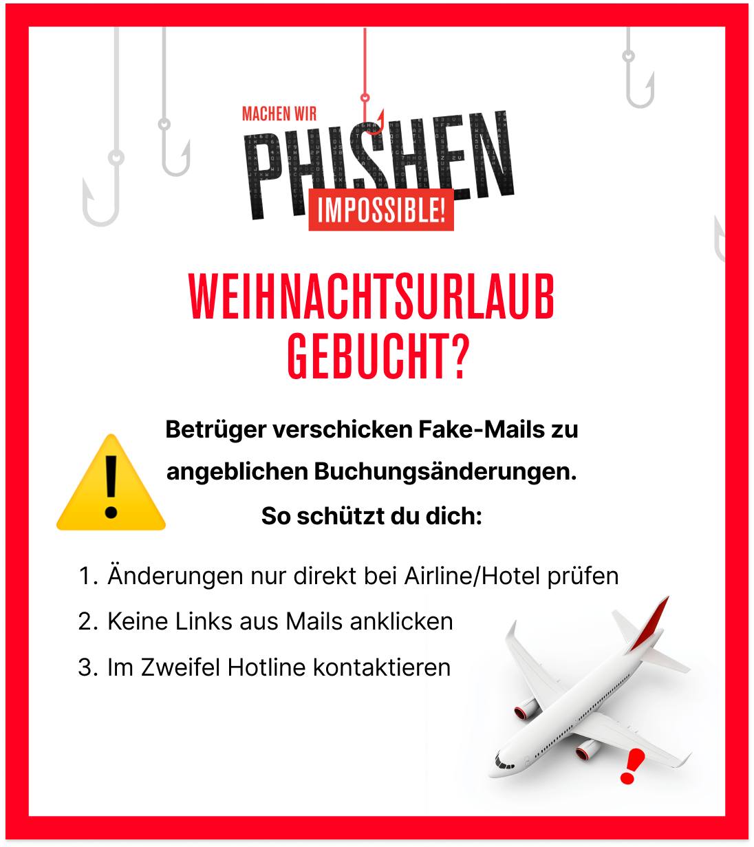 #PhishenImpossible
Weihnachtsurlaub gebucht? ❄️
Betrüger verschicken Fake-Mails zu angeblichen ...